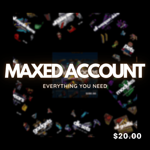 [PREMIUM] MAXED ACCOUNT